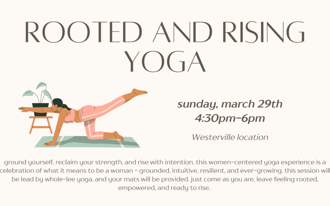 Rooted and Rising Yoga