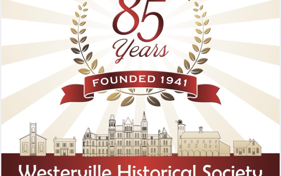 Community Celebration of the 85th Anniversary of the Founding of The Westerville Historical Society